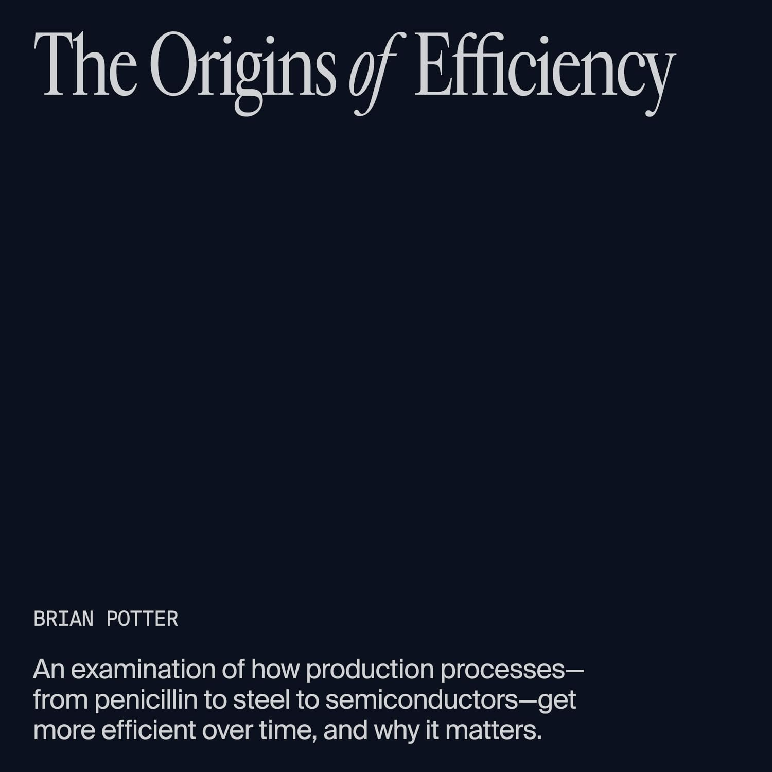 The Origins of Efficiency description